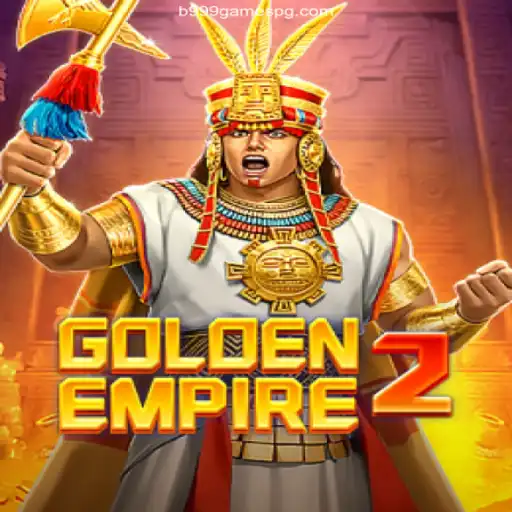 GoldenEmpire2: The Thrilling Adventure with B999 Games Oficial